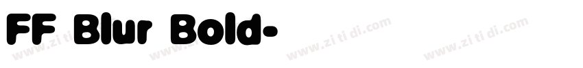 FF Blur Bold字体转换